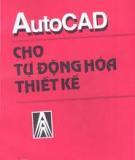 AutoCad cho tự động hóa thiết kế - TS. Nguyễn Văn Hiến