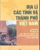 Ebook Địa lí các tỉnh và thành phố Việt Nam (Tập 4): Phần 1 - NXB Giáo dục