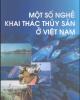 Ebook Một số nghề khai thác thủy sản ở Việt Nam: Phần 2 - Trung tâm khyến ngư quốc gia