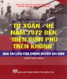 Ebook Từ Xuân - Hè năm 1972 đến "Điện Biên Phủ trên không" qua tài liệu của chính quyền Sài Gòn (Sách tham khảo): Phần 2 -  NXB Chính trị Quốc gia - Sự thật