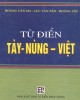 Ebook Từ điển Tày - Nùng - Việt: Phần 1 -  NXB Từ điển bách khoa