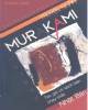 Ebook Truyện ngắn Murakami Haruki - Nghiên cứu và phê bình: Phần 2