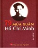Ebook 79 mùa xuân Hồ Chí Minh: Phần 1 - Bá Ngọc
