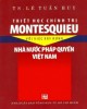 Ebook: Triết học chính trị Montesquieu với việc xây dựng nhà nước pháp quyền Việt Nam - Phần 2