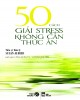 Ebook 50 cách giải stress không cần thức ăn: Phần 1