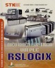 RSLOGIX và việc điều khiển lập trình với PLC: Phần 2