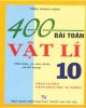 Ebook Vật lí 10 và 400 bài toán cơ bản: Phần 1