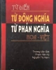 Ebook Từ điển từ đồng nghĩa – từ phản nghĩa Hoa Việt: Phần 1