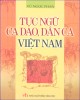 Ebook Tục ngữ ca dao, dân ca Việt Nam: Phần 2