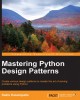 Ebook Mastering Python Design Patterns: Part 2