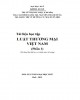 Tài liệu học tập Luật Thương mại Việt Nam (Phần 1): Phần 1 - ThS. Lê Thị Hải Ngọc