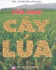 Ebook Cẩm nang cây lúa (Quyển 1: Thâm canh lúa cao sản) - Phần 2