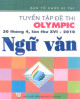 Ebook Tuyển tập đề thi Olympic 30 tháng 4, lần thứ XVI-2010 môn Ngữ Văn: Phần 1