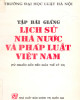 Ebook Lịch sử Nhà nước và pháp luật Việt Nam (Từ nguồn gốc đến giữa thế kỷ XX): Phần 2