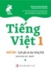 Ebook Tiếng Việt 1 – Ngữ âm, cách ghi và đọc tiếng Việt (Sách cho học sinh quyển 1) 