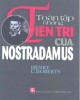 Ebook Toàn tập những tiên tri của Nostradamus: Phần 1