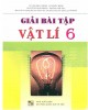 Ebook Giải bài tập Vật lí 6 (tái bản lần thứ nhất có chỉnh sửa và bổ sung): Phần 2