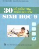 Ebook 30 đề kiểm tra trắc nghiệm Sinh học 9: Phần 2