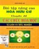 Ebook Bài tập nâng cao hóa hữu cơ chuyên đề các chức hóa học (Tự luận và trắc nghiệm): Phần 1