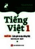 Ebook Tiếng Việt 1 (Ngữ âm - Cách ghi và đọc tiếng Việt): Quyển 1