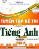 Ebook Tuyển tập đề thi môn tiếng Anh ôn thi đại học, cao đẳng: Phần 1