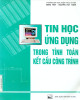 Ebook Tin học ứng dụng trong tính toán kết cấu công trình: Phần 2