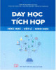 Ebook Dạy học tích hợp Hóa học - Vật lý - Sinh học: Phần 1