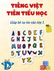Tiếng Việt tiền tiểu học - Bé tự tin vào lớp 1