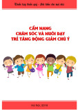 Cẩm nang Chăm sóc và nuôi dạy trẻ tăng động giảm chú ý