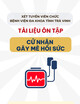 Tài liệu ôn tập cử nhân Gây mê hồi sức trong xét tuyển viên chức Bệnh viện Đa khoa tỉnh Trà Vinh năm 2023
