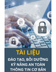 Tài liệu Đào tạo, bồi dưỡng kỹ năng an toàn thông tin cơ bản