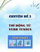 Chuyên đề 3: Thì động từ - Verb tenses