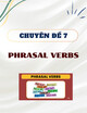 Chuyên đề 7: Phrasal verbs