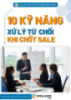 Tài liệu 10 kỹ năng xử lý từ chối khi chốt sale