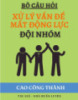 Bộ câu hỏi Xử lý vấn đề mất động lực đội nhóm