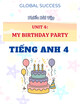 Phiếu Bài Tập Unit 4: My Birthday Party - Tiếng Anh 4 - Global Success