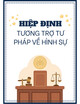 Hiệp định tương trợ tư pháp về hình sự giữa nước Cộng hòa Xã hội Chủ nghĩa Việt Nam và Các Tiểu vương quốc Ả-rập Thống nhất