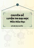 Chuyên đề luyện thi đại học môn Hóa học (Có đáp án chi tiết)