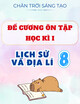 Đề Cương Ôn Tập Học Kì I - Lịch Sử & Địa Lí 8 - Chân Trời Sáng Tạo (Có đề + đáp án đầy đủ)