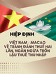 Hiệp định Giữa Chính phủ nước Cộng hoà xã hội chủ nghĩa Việt Nam và Chính quyền Khu Hành chính đặc biệt Macao của nước Cộng hoà Nhân dân Trung Hoa về tránh đánh thuế hai lần và ngăn ngừa việc trốn lậu thuế đối với các loại thuế đánh vào thu nhập
