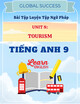 Bài Tập Luyện Tập Ngữ Pháp Unit 8: Tourism - Tiếng Anh 9 - Global Success (Có đáp án)