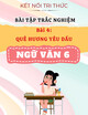 Bài Tập Trắc Nghiệm Bài 4: Quê Hương Yêu Dấu - Ngữ Văn 6 - Kết Nối Tri Thức