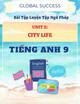 Bài Tập Luyện Tập Ngữ Pháp Unit 2: City Life - Tiếng Anh 9 - Global Success (Có đề + đáp án đầy đủ)