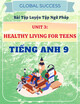 Bài Tập Luyện Tập Ngữ Pháp Unit 3: Healthy Living For Teens - Tiếng Anh 9 - Global Success
